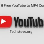 The Top 6 Free YouTube to MP4 Converters